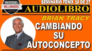 ¿ERES RESPONSABLE? ¡CAMBIANDO SU AUTOCONCEPTO!-SEMINARIO FÉNIX (10 DE 27)