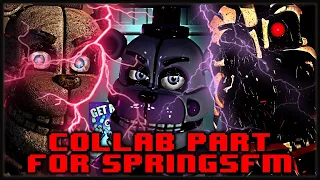 [FNaF/SFM] ANOTHER ROUND Collab Part for SpringySFM