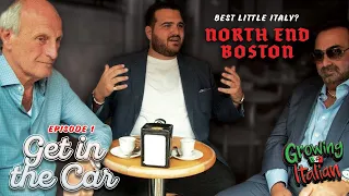Is the North End in Boston the Best Little Italy in the World? GET IN THE CAR EPISODE 1