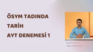 AYT TARİH DENEMESİ 1 (Ösym Tadında 10 soru)