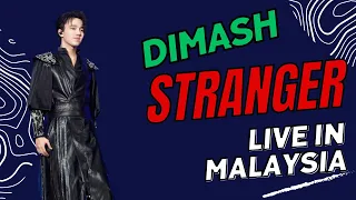 Stranger - Dimash Qudaibergen #STRANGERTOUR Live In Malaysia