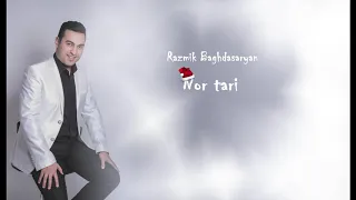 Razmik Baghdasaryan - Nor Tari // New song 2020 //