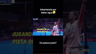 Advertencia por beber agua😶 #padel #worldpadeltour #padelreview #padelvideos #padeldeoroyt