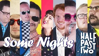 Half Past Two - Some Nights (Official Video)