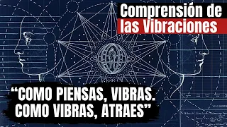 Cambia Tu Vibración Para Cambiar Tu Vida