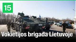 Technika ir kariai: Lietuva pasitinka Vokietijos brigadą