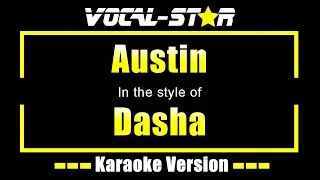 Austin - Dasha | Karaoke Song With Lyrics