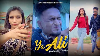 Ya Ali | Bina Tere Na Ek PAL Ho | Zubeen Garg | Heart Touching Love Story | Love Production