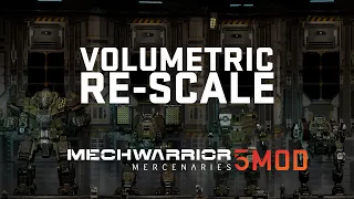 Mechwarrior 5 Mod - Volumetric Re-Scale