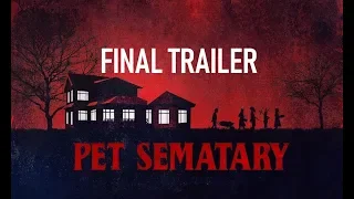 Pet Sematary | Final Trailer | 1080p HD