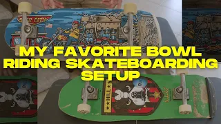 My Favorite Skateboard Setup for Cruising, Bowl Riding, Concrete Pool, Surf Carving Style