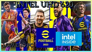 Efootball 2023 intel UHD Graphics 620