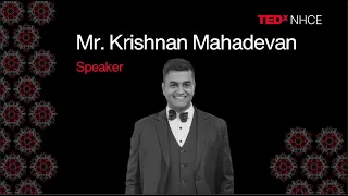 Unveiling Bliss: Navigating Contentment while Pursuing Your Dreams | Krishnan Mahadevan | TEDxNHCE