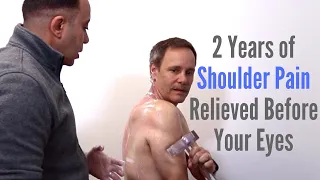 2 Years of * Shoulder Pain * RELIEVED Before Your Eyes!!!