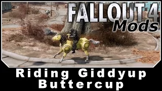 Fallout 4 Mods -  Riding Giddyup Buttercup