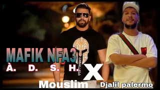 djalil palermo feat muslim 2022 mafik nfa3 (Official music video)