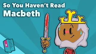 Macbeth - William Shakespeare - So You Haven't Read