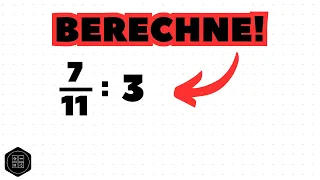 Was kommt raus? - Brüche durch natürliche Zahl dividieren 🤓