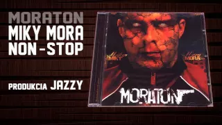Miky Mora- Non stop /prod.jezzy/