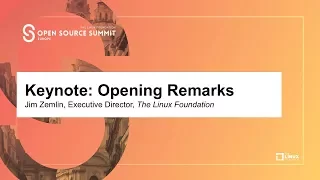 Keynote: Opening Remarks - Jim Zemlin, Executive Director, The Linux Foundation