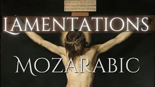 Mozarabic Lamentations | Holy Saturday, lectio 2