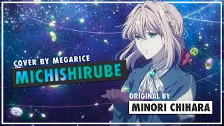 Violet Evergarden ED - Michishirube『みちしるべ』| cover by megarice