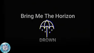 Bring Me The Horizon - Drown (Lyrics and Chord)