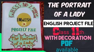 The portrait of a lady | Class 11th | English project file