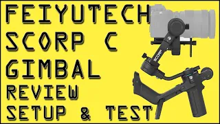 Feiyutech Scorp C Affordable 3 Axis Motorised Gimbal For Larger MILC & DSLR Cameras