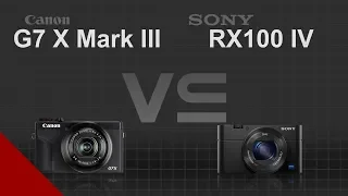 Canon PowerShot G7 X Mark III vs Sony Cyber-shot RX100 IV