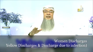 Women Discharges & Yellowish Discharge | Sheikh Assim Al Hakeem