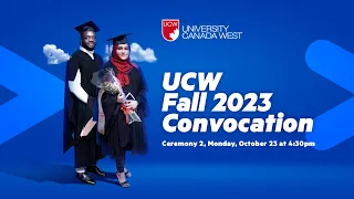 UCW Fall Convocation 2023 - Day 1 (Ceremony #2)