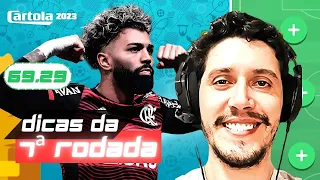 DICAS RODADA #07 | CARTOLA FC 2023 | PRA VALORIZAR E MITAR!