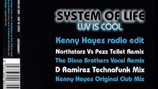 System Of Life - Luv Is Cool (Kenny Hayes Radio Edit) (2003)