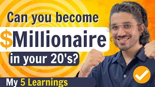 How to become a Millionaire in your 20's ? Step by Step Guide