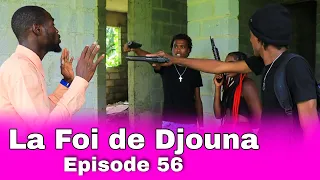 La Foi de Djouna [ Episode 56] Feyton Ayisyen 2022 Manman Djouna dekouraje ( An swiv