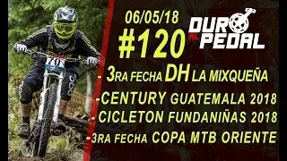 DURO AL PEDAL - PROGRAMA 120 - 06/05/2018