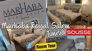 Marhaba Royal Salem Hotel - Room Tour Guide -  Tunisia Sousse (4 ⭐⭐⭐⭐) Amazing 👍