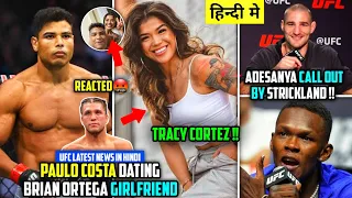 Paula Costa की Tracey Cortez के साथ Post पर 🤬Brian Ortega | UFC News in Hindi | Adesanya Fight Sean