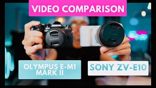 4K Video Comparison: Sony ZV-E10 vs Olympus E-M1 Mark II