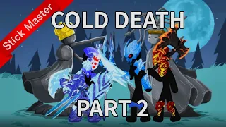 Cold Death part 2 - Ice Griffon vs Ice final boss - a stick war legacy animation - DC2