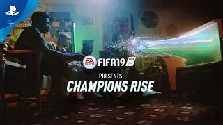 FIFA 19 - "Champions Rise" Launch Trailer | PS4