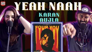 Yeah Naah - @KaranAujlaOfficial | Four You EP | Delhi Couple Reviews| Delhi Couple Reviews