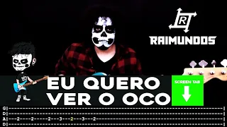 【RAIMUNDOS】[ Eu Quero Ver O Oco ] cover by Cesar | LESSON | BASS TAB