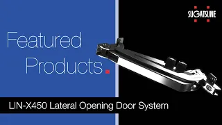 LIN-X450 Lateral Opening Door System