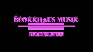 Blokkhaus Musik_-_Dreht Ab + DL Link!!!