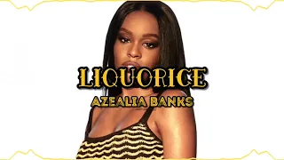 Liquorice - Azealia Banks (slowed)