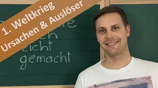 1. Weltkrieg Ursachen und Auslöser – Imperialismus, Pulverfass Balkan, Entente, Dreibund, Julikrise