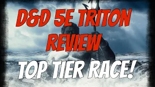 D&D 5E Triton Race Review. Top Tier Paladin!