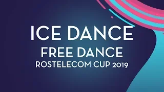 Ice Dance Free Dance | Rostelecom Cup 2019 | #GPFigure